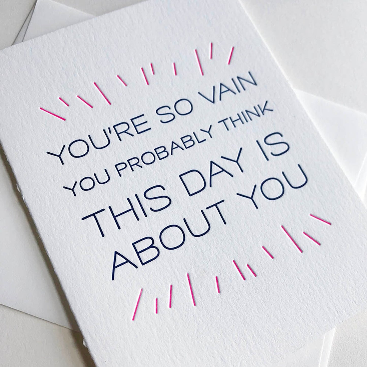 So Vain - Letterpress Birthday Greeting