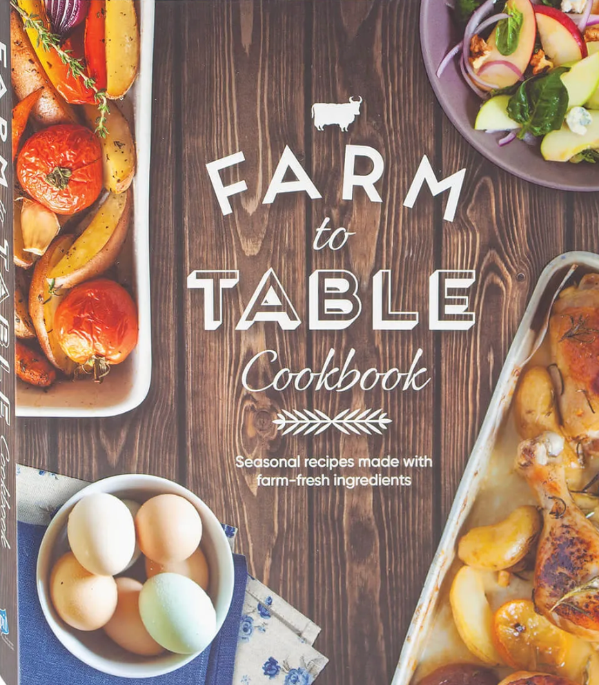 Farm to Table Cookbook